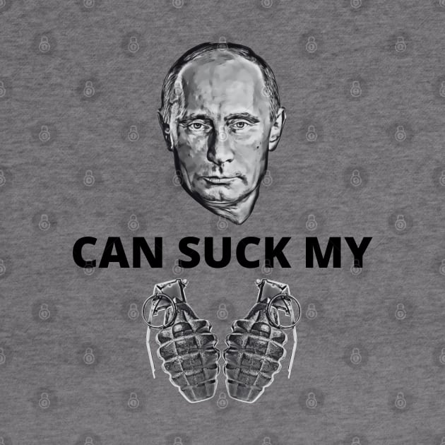 Putin Can Suck My Balls (Grenades) by MindBoggling